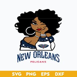 New Orleans Pelicans Girl SVG, New Orleans Pelicans SVG, NBA SVG, Sport SVG PNG DXF EPS File