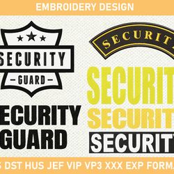 Security Embroidery Design, Security Embroidery File, Security Guard Embroidery Design 3 size