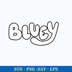 logo bluey outline svg, bluey svg, cartoon svg, png, dxf, eps file.