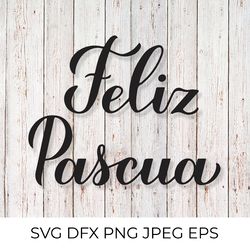 feliz pascua. happy easter calligraphy hand lettering in spanish svg