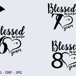 blessed by god for 60 years svg, blessed by god svg, 60th svg woman, 60th birthday svg, blessed birthday svg, 60th svg