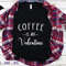 Coffee is my Valentine dxf.png