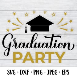 graduation party. graduation svg. grad celebration decor