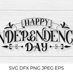 happy independence day hand lettering svg