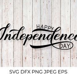 happy independence day calligraphy lettering svg