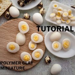 Miniature eggs. TUTORIAL polymer clay. Chicken eggs and quail eggs. Whole eggs and halves (boiled). Mini food pattern.