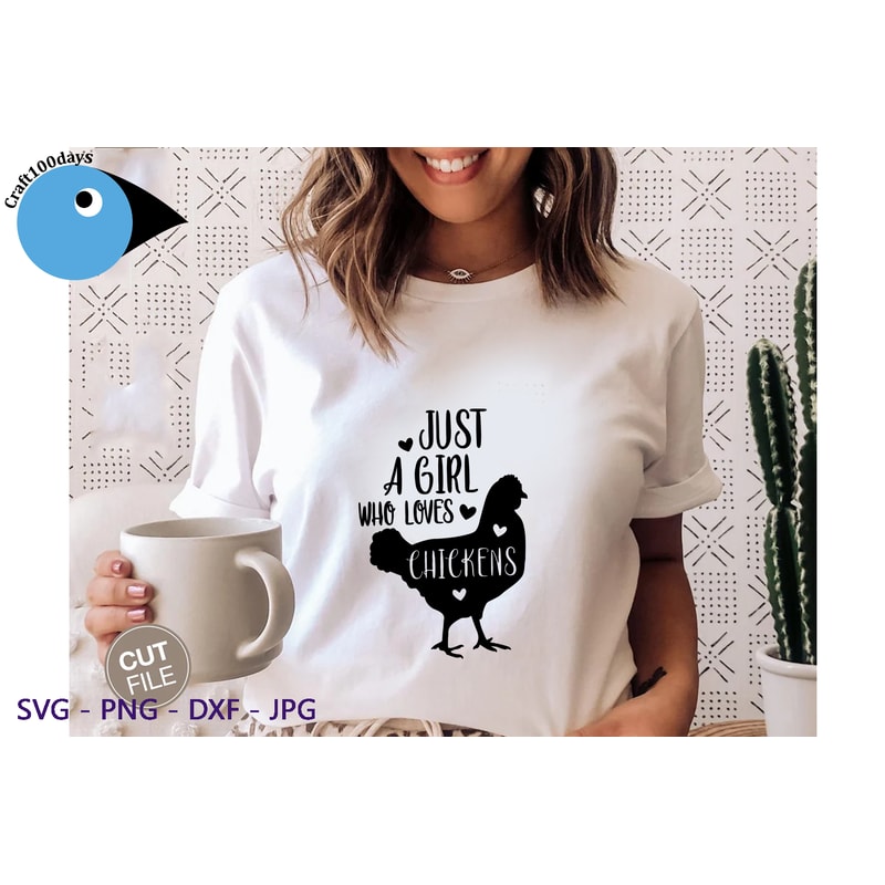 Just a girl who loves chickens svg.png