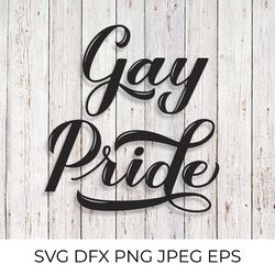 gay pride calligraphy lettering. lgbt community slogan svg