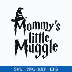 Mommy's Little Muggle SVG, Harry Potter SVG, Harry Potter Clipart Art