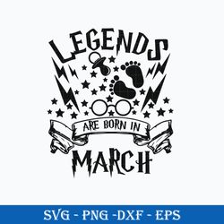 legends are born in march svg, harry potter svg, potter svg digital instant download