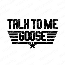Talk to me goose svg, Aviator svg, Top Gun svg, Maveric svg, Talk to me goose cut file Top Gun cut file Maveric the goos
