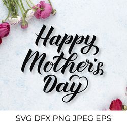 happy mothers day calligraphy lettering
