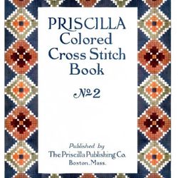 PDF PRISCILLA Colored Cross Stitch Book 2 / Vintage 1912s Pattern
