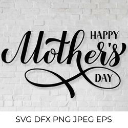 Happy Mothers Day hand lettered SVG