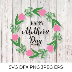 happy mothers day. calligraphy and floral wreath