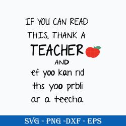 if you can read this thank a teacher svg, funny svg