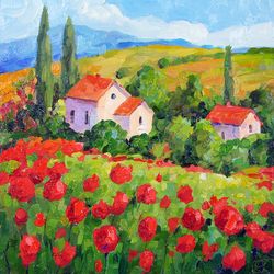 Tuscany Painting Poppy Landscape Original Art Tuscany Poppy Original Painting Impasto Oil Painting Red Poppies Flowers