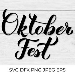 oktoberfest calligraphy lettering svg. german beer festival.