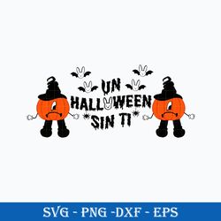 un halloween sin ti  svg, un verano sin ti pumpkin svg, png dxf eps file