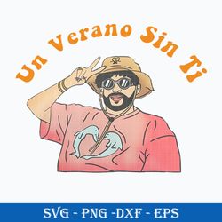 Un Verano Sin Ti SVG, Bad Bunny SVG, Un Verano SVG PNG DXF EPS Digital File