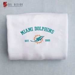 miami dolphins 1960 embroidered unisex shirt, dolphins nfl, american football, nfl embroidery hoodie, nfl sweatshirt