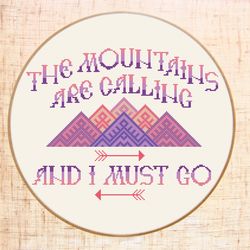 Mountain cross stitch pattern Modern cross stitch Mountains are calling and I must go embroidery Adventure cross stitch
