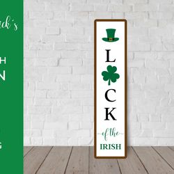 patricks day porch sign. luck of the irish vertical sign svg