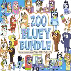 200 bluey svg bundle, bluey cut files for cricut, bluey the dog clipart, bluey png ,bluey layered svg, bluey birthday s