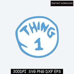 bundle svg,thing 1 thing 2 svg cut file,thing svg file for cricut,thing mom svg,thing dad svg