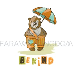 be kind bear cartoon animal hand drawn vector illustration