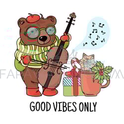 bear musician animal music cartoon good vibes only birthday