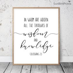 In Whom Are Hidden Of The Treasures Of Wisdom, Colossians 2:3, Bible Verse Printable Art, Scripture Print, Christian Art