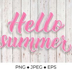 Hello summer hand lettered sublimation design
