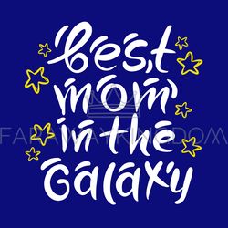 best mom in our galaxy mother day greeting card illustration