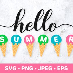 Hello summer SVG. Ice cream cone SVG. Funny summer sign