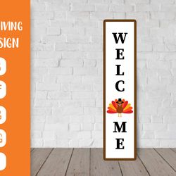 thanksgiving  porch sign svg. welcome vertical sign with turkey