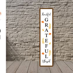 thanksgiving porch sign svg. thankful grateful blessed
