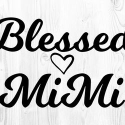 Blessed MiMi SVG PNG