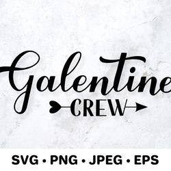 galentine crew. galentines day svg. anti-valentines