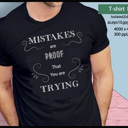 mistakes are proof that you are trying quote