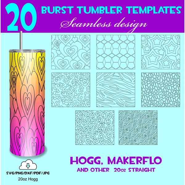 20 BURST TUMBLER TEMPLATES 20 Oz HOGG Seamless design / BUND Inspire 20 BURST TUMBLER TEMPLATES 20 Oz HOGG Seamless design / BUND Inspire