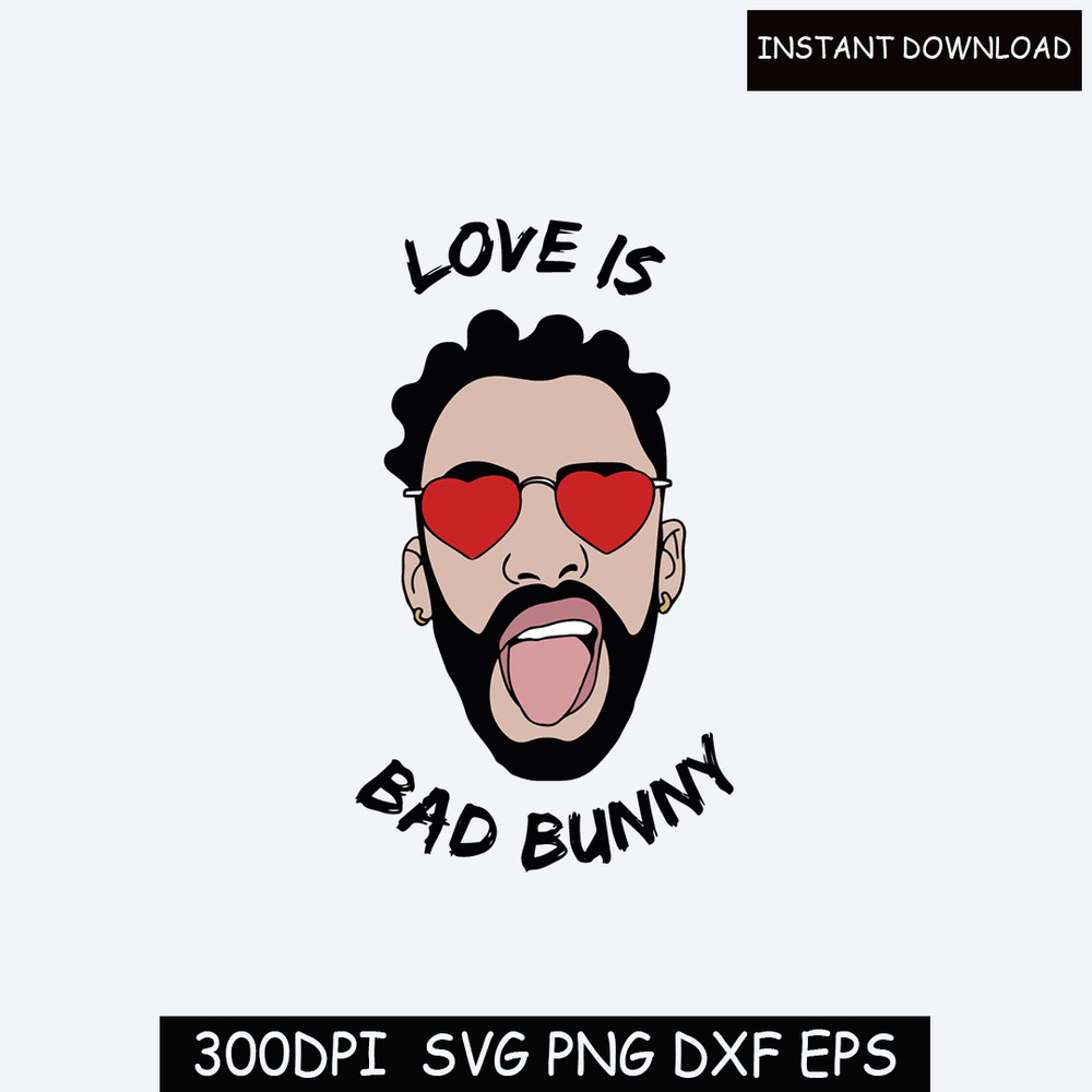 Bad Bunny Valentine's Day Svg, Bad Bunny Svg Digital Download Svg Png Dxf.jpg