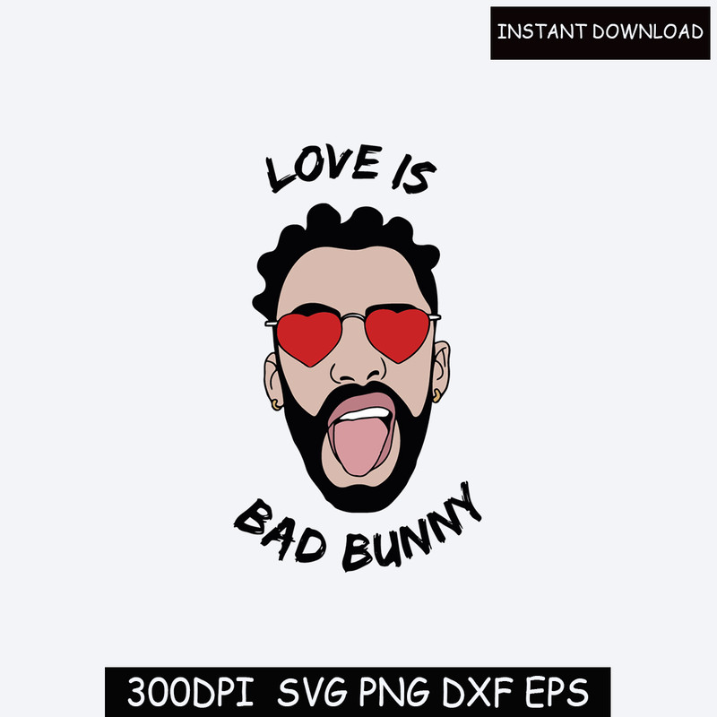 Bad Bunny Valentine's Day Svg, Bad Bunny Svg Digital Download Svg Png Dxf.jpg