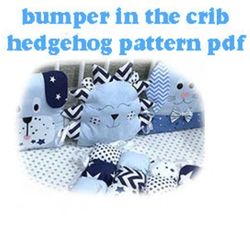 Hedgehog pillow pattern, Hedgehog cushion diy, Bumper in crib animal, Animals bumper for baby,