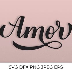 amor calligraphy hand lettering. love in spanish