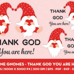 Valentine gnomes - Thank God you are here SVG