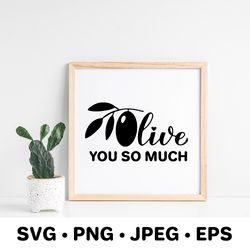 olive you so much hand lettered  svg. funny valentines quote. food pun