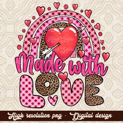 Valentine's Day MADE WITH love png sublimation design download, love Valentine png, Valentine's Day png, western love pn