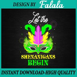 let the shenanigans begin png, mardi gras masquerade parade party png file sublimation design mardi gras, mardi gras png