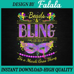 funny mardi gras png, beads and bling it's a mardi gras png file sublimation design mardi gras, mardi gras png